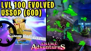 LVL 100 EVOLVED USSOP (GOD) SHOWCASE IN ANIME ADVENTURES!