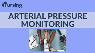 Arterial Pressure Monitoring (Nursing School Lesson)