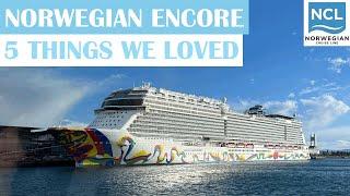 5 Things We Loved About Norwegian Encore | November 2024