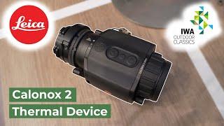 NEW Leica Calonox 2 Thermal Device | IWA 2024 Report