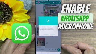 How to Enable Microphone on WhatsApp in Samsung Galaxy Devices