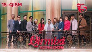 "Qirmizi xonadon" yoxud "Qalbim o'g'risi" 15-qism (milliy serial)