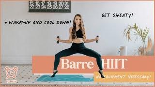 30-MIN Barre HIIT Workout (Burn Calories + Sculpt!)