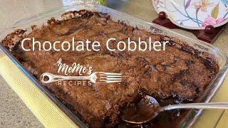 MeMe's Recipes | Chocolate Cobbler