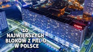 10 Największych bloków z PRL-u w Polsce