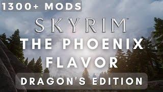 The Phoenix Flavor - Dragon's Edition: Skyrim Modlist Visual Showcase/Benchmark - 1300+ Mods