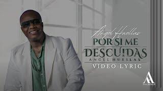 Por Si Me Descuidas -  Angel Huellas | Salsa Urbana