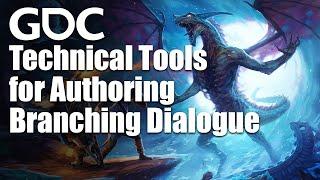 Technical Tools for Authoring Branching Dialogue