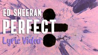 Ed Sheeran - Perfect (LYRICS) - "We were just kids when we fell in love" [TikTok Song]