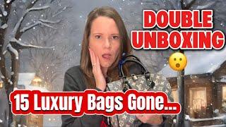 15 Luxury Handbags "GONE" - AND a Double Unboxing!!!