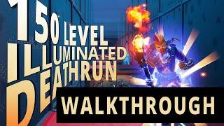 150 LEVEL ILLUMINATED DEATHRUN - 3548-2686-5040 (Walkthrough) | How to go through this map @VanGork