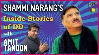 Shammi Narang - The Inside Stories at DD