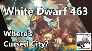 No Warhammer Quest Cursed City Content in White Dwarf 463