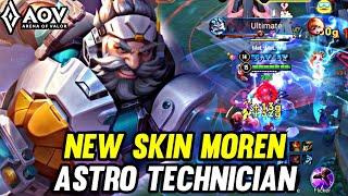 AOV : NEW SKIN MOREN ASTRO TECHNICIAN GAMEPLAY - ARENA OF VALOR LIÊNQUÂNMOBILE ROV