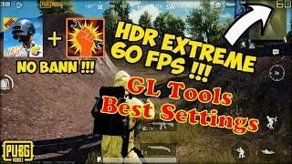 5. Best GL Tools settings for Pubg Mobile | Black Screen Fix | Lag fix | Unlock HDR + Extreme