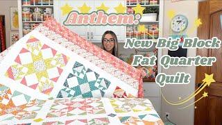 Anthem: New Big Block Fat Quarter Quilt Pattern