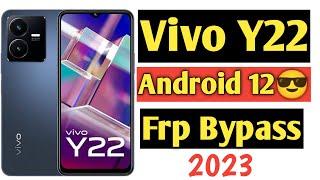 Vivo Y22 Android 12 Frp Bypass | Vivo Y22 Frp Bypass 2023