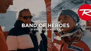 ROSSIGNOL | S1 E02 | Web Story Band Of Heroes: TESSA WORLEY