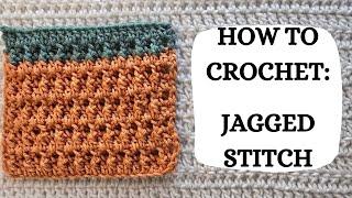 How To Crochet: Jagged Stitch | Tutorial, DIY, Intermediate Crochet, Pretty Crochet,Cute,Fun Stitch