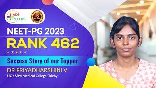 NEET PG 2023 TOPPER INTERVIEW Dr Priyadharshini AIR 462 UG : SRM Medical College, Trichy