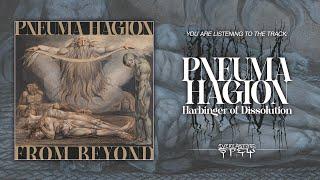 PNEUMA HAGION 'Harbinger Of Dissolution' (Track Premiere from 'From Beyond')