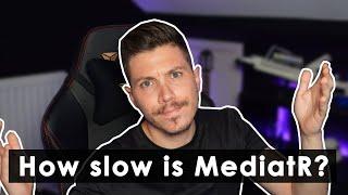 How slow is MediatR really?