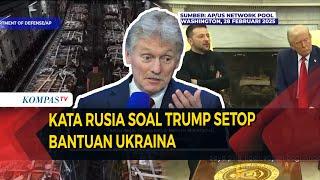 Respons Rusia soal Donald Trump Setop Bantuan Militer AS ke Ukraina