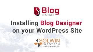 Blog Designer Installation & Demo | WordPress Blog Design Plugin