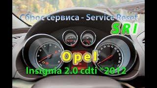 Сброс Сервиса/Service Reset - Opel Insignia 2.0cdti 2012