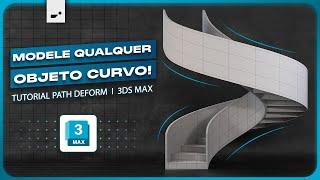 Como modelar OBJETOS CURVOS com o PATH DEFORM | Tutorial 3ds Max