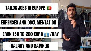 Tailor jobs in Europe portugal / Earning and savings / Documentation?