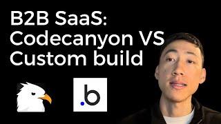 Codecanyon PHP Script vs Custom build a SaaS?