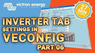 Victron VEConfig - Inverter Settings Tab Tutorial [UPDATED 2024]