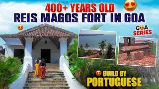 Reis Magos Fort in Goa | Best Places to Visit in Goa 2025