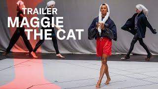 Maggie The Cat | Trailer