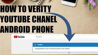 HOW TO VERIFY YOUTUBE CHANNEL WITH ANDROID PHONE