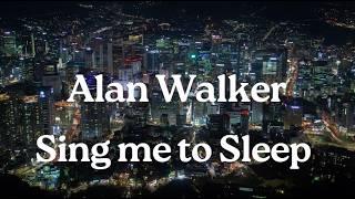 Alan Walker - Sing Me To Sleep (Lyrics)