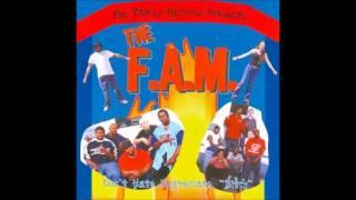 The F.A.M. "Don't Hate Appreciate B!tch"