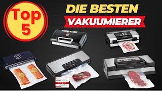 Die 5 Besten Vakuumierer für den Heimbedarf