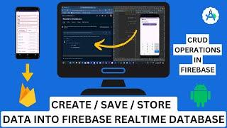 How to Save Data in Firebase Realtime Database in Android Studio Java | CRUD Operations in Firebase