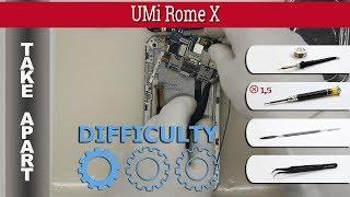 How to disassemble  UMi Rome X Take apart Tutorial