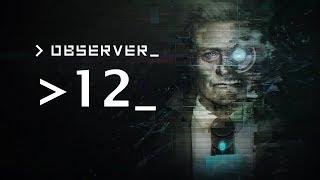 Прохождение Observer #12 (PC) - Сюрприз в канализации