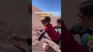 How we occupy and entertain our kids in the Atacama Desert  