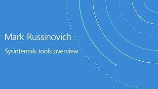 Sysinternals Overview | Microsoft, tools, utilities, demos