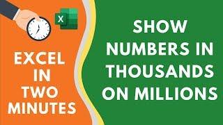 Show Numbers in Thousands or Millions in Excel (really easy way)