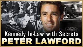 PETER LAWFORD: The Kennedy In-Law Who Knew Too Much