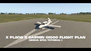 X Plane 11 Garmin G1000 Flight Plan - X-Plane 11 Cirrus SF50 Tutorial 1