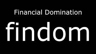 FINDOM How do you pronounce FINDOM - How to pronounce Findom, Pronunciation
