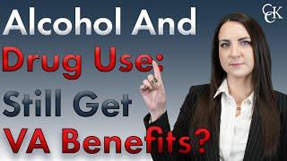 VA Disability Compensation, Drug & Alcohol Use: Can You Get VA Benefits?