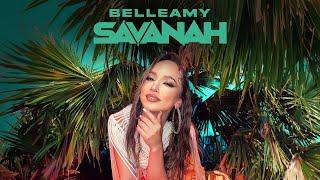 Belleamy - Savanah | Official Video